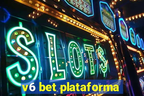 v6 bet plataforma